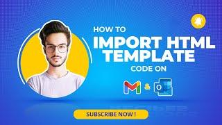 How to import an HTML email template on your Gmail Outlook