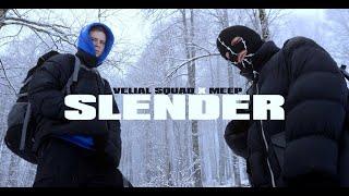 VELIAL SQUAD MEEP - SLENDER