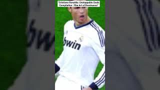 Cristiano Ronaldo Unstoppable Goals Compilation  The Art of Dominance#shorts#viral