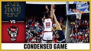 Notre Dame vs. NC State Condensed Game  2024 Ally ACC Womens Basketball Tournament