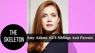 Amy Adams All 6 Siblings And Parents