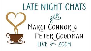 Late Night Chat with Margi Connor &Peter Goodman Being and Doing June 1 2023 live on Baba Zoom