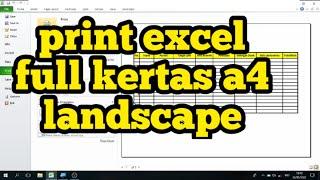 CARA PRINT EXCEL FULL KERTAS A4 LANDSCAPE TANPA TERPOTONG