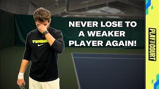 Tennis Lesson Why We Play Worse Against Weaker Opponents & How To Never Lose To Them Again