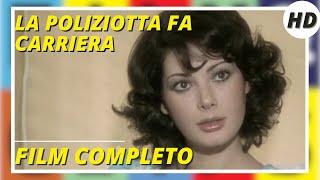 La poliziotta fa carriera  Commedia  HD  Film completo in italiano