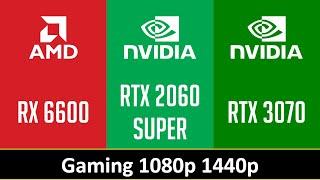 RX 6600 vs RTX 2060 SUPER vs RTX 3070 - Gaming 1080p 1440p