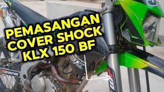 PEMASANGAN COVER SHOCK USD KLX BF EXTREM ‼️#klxboreup #klx150 #klx