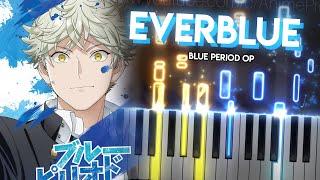 EVERBLUE - Blue Period OP  Omoinotake piano