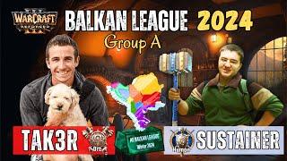 Tak3r vs Sustainer @ Balkan League WC3 - Orc vs Human  Warcraft 3 Tournament