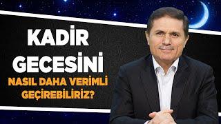 Kadir gecesini nasıl daha verimli geçirebiliriz? - Sorularla İslamiyet