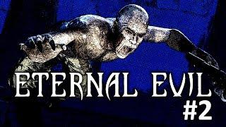 ЭТОТ ХОРРОР МЕНЯ ДОБЬЁТ - ETERNAL EVIL #2