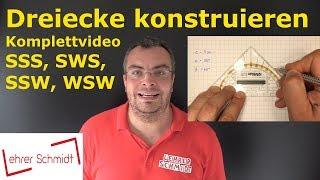 SSS - SWS - WSW - SSW -Komplettvideo- Dreiecke konstruieren  Geometrie  Lehrerschmidt