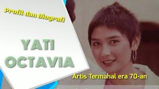 YATI OCTAVIA ARTIS TERMAHAL INDONESIA ERA 70-AN