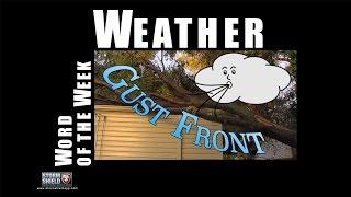 What is a Gust Front?  Weather Word of the Week