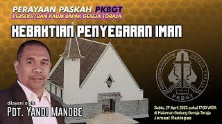 LIVE KPI Paskah PKBGT - Pdt. Yandi Manobe - 29042023 @ Gereja Toraja Jemaat Rantepao