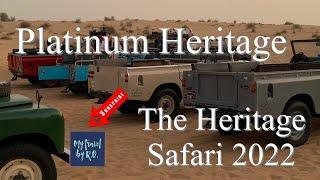 PLATINUM HERITAGE The Heritage Safari 2022