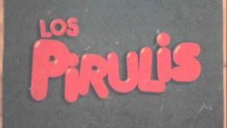 Los Pirulìs - El Sexo Me da Risa