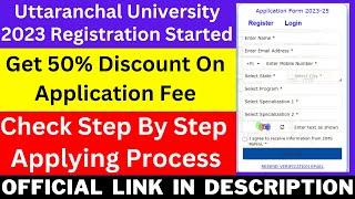 Uttaranchal University Registration 2023 Started - How To Apply For Uttaranchal University 2023