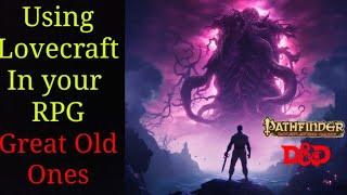 Great Old Ones How to bring true cosmic horror to your players in Pathfinder and D&D