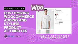 Adding and Styling Product Attributes  Variation Swatches for Woocommerce 2023