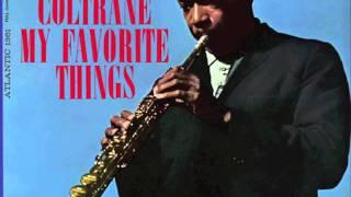 My Favorite Things - John Coltrane FULL VERSION HQ