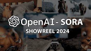 OpenAI  Sora - Showreel 2024