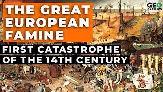 The Great European Famine The First Catastrophe of the 14th Century