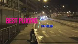 Best Plugins For Phonk  Лучшие Плагины для ФОНКА  FL STUDIO 20