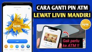 Cara Ganti Kata sandi Livin by Mandiri Tanpa ke Bank  Cara PIN Livin Mandiri