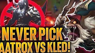 Never Pick Aatrox Into A Challenger Kled...