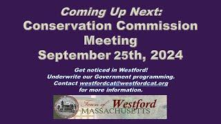 Conservation Commission - September 25th 2024  Westford MA