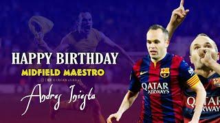 Andres Iniesta Birthday • Mashup • WhatsApp Status • Midfield Maestro  IRFAN alikkal