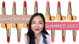 LISA ELDRIDGE  NEW SUMMER 2022 LIPSTICKS