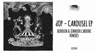 dOP - Carousel Jennifer Cardini remix