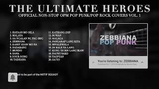 The Ultimate Heroes NONSTOP OPM Pop PunkPop Rock Covers Vol. 1 Official Playlist