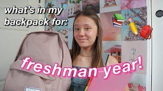 WHATS IN MY BACKPACK for my freshman year in high school