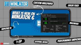 Winlator 6.0 Update  How to install Winlator 6 on Android
