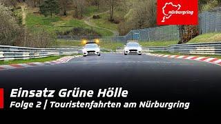 Einsatz Grüne Hölle Touristenfahrten am Nürburgring  Folge 2