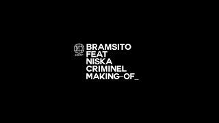 Bramsito - Criminel feat. Niska MAKING OF