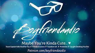 Maybe Youre Kinda Cute.. Boyfriend RoleplayTeam Captain Falls for YouJockTsundere-ish ASMR