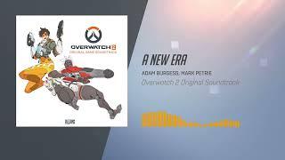 01   Overwatch 2 Original Soundtrack ｜ A New Era