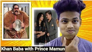 Khan Baba with Prince Mamun  SHUVO EXTRA