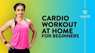 CARDIO WORKOUT AT HOME by Cult Fit  Cardio Workout For Beginners  Home Workout  Cult Fit CureFit