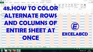 How to color alternate rows and columns of entire sheet at once  Excelabcd