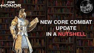 For honor ccu in a nutshell  core combat update analyses and guide