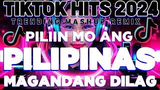 PILIPINAS x MAGANDANG DILAG TIKTOK TRENDING MASHUP REMIX 2024VIRAL REMIX  2024