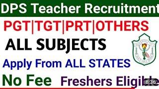 #DELHI PUBLIC SCHOOL TEACHING & NON TEACHING VACANCY 2024#SALARY 50000 - 60000#NO APPLICATION FEE