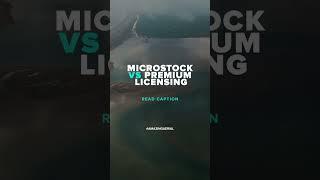 Microstock vs Premium Licensing