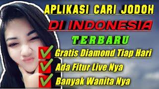 APLIKASI LIVE INDONESIA  DAN VIDEO CALL SEPUTARAN INDONESIA - Ada Diamond Gratisnya