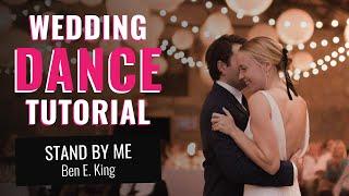 №24 Wedding First Dance Tutorial to a Popular Song Stand By Me by Ben E. King